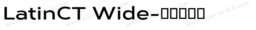 LatinCT Wide字体转换
